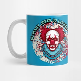 So Many Jokes So Little Time Mug